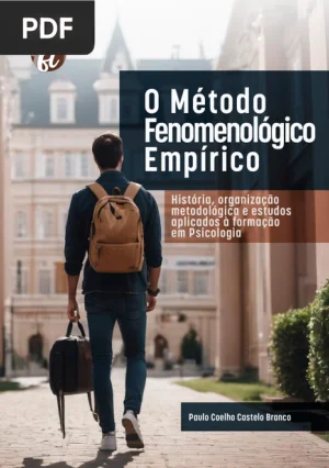 O Método Fenomenológico Empírico: história, organização e estudos aplicados à formação em Psicologia