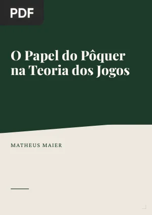 O Papel do Pôquer na Teoria dos Jogos