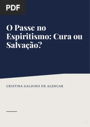 O Passe no Espiritismo: Cura ou Salvação?