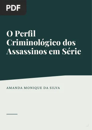 O Perfil Criminológico dos Assassinos em Série