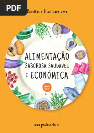 O Prato Certo - Receitas e Dicas para uma Alimentação Saborosa, Saudável e Económica