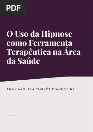 O Uso da Hipnose como Ferramenta Terapêutica na Área da Saúde
