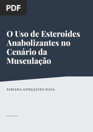 O Uso de Esteroides Anabolizantes no Cenário da Musculação