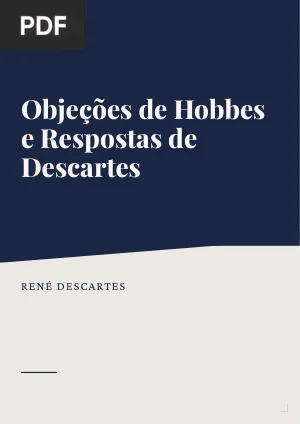 Objeções de Hobbes e Respostas de Descartes