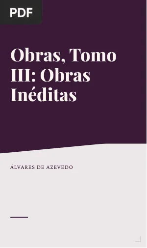 Obras, Tomo III: Obras Inéditas
