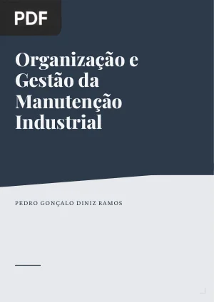 Organização e Gestão da Manutenção Industrial
