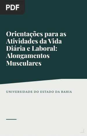 Orientações para as Atividades da Vida Diária e Laboral: Alongamentos Musculares