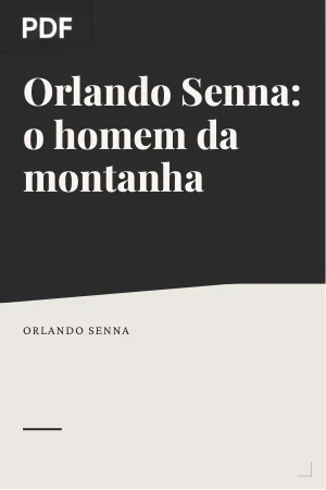 Orlando Senna: o homem da montanha