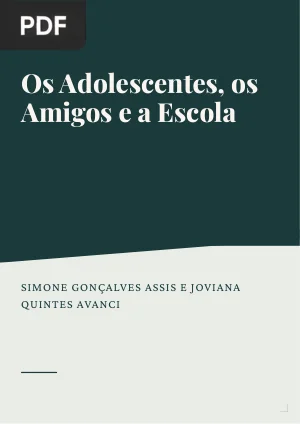 Os Adolescentes, os Amigos e a Escola