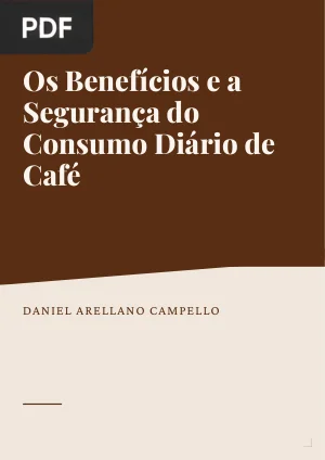 Os Benefícios e a Segurança do Consumo Diário de Café