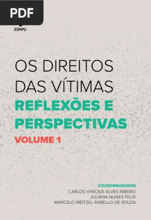 Os Direitos das Vítimas: Reflexões e Perspectivas
