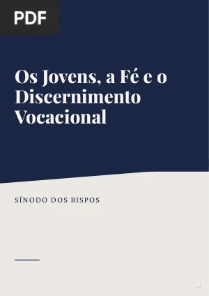 Os Jovens, a Fé e o Discernimento Vocacional
