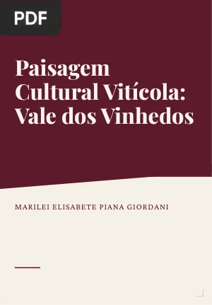Paisagem Cultural Vitícola: Vale dos Vinhedos