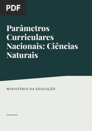 Parâmetros Curriculares Nacionais: Ciências Naturais (1ª a 4ª Série)