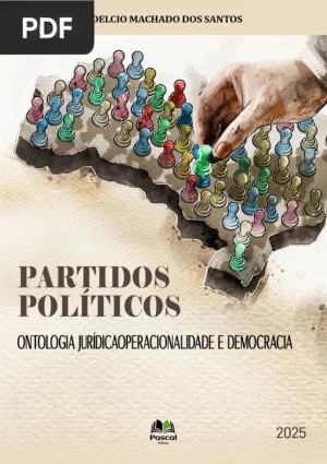 Partidos Políticos: ontologia jurídica, operacionalidade e democracia
