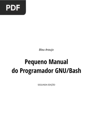 Pequeno Manual do Programador GNU/Bash