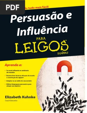 Persuasão e Influência para Leigos