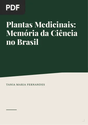 Plantas Medicinais: Memória da Ciência no Brasil