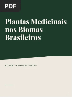 Plantas Medicinais nos Biomas Brasileiros: Pesquisas da Embrapa