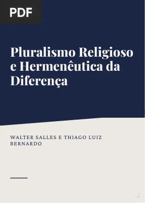 Pluralismo Religioso e Hermenêutica da Diferença