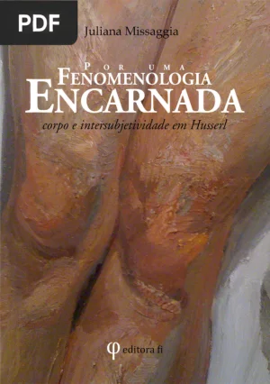 Por uma fenomenologia encarnada: corpo e intersubjetividade em Husserl