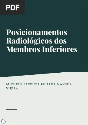 Posicionamentos Radiológicos dos Membros Inferiores