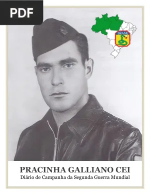 Pracinha Galliano Cei: Diário de Campanha da Segunda Guerra Mundial