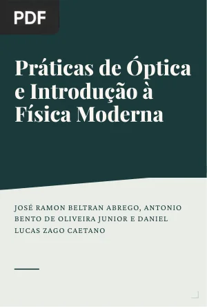 Práticas de Óptica e Introdução à Física Moderna