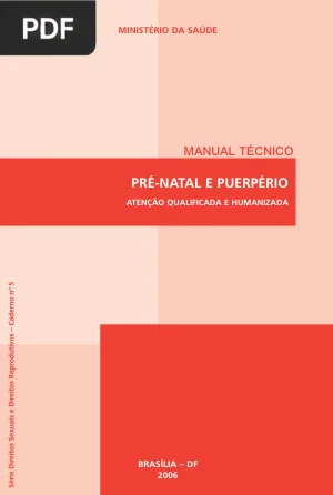 Pré-natal e Puerpério: Atenção Qualificada e Humanizada