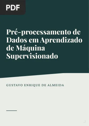 Pré-processamento de Dados em Aprendizado de Máquina Supervisionado