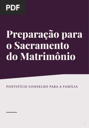 Preparação para o Sacramento do Matrimônio