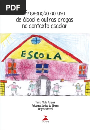 Prevenção ao Uso de Álcool e Outras Drogas no Contexto Escolar