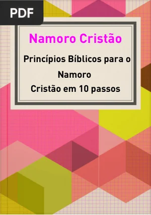 Princípios Bíblicos para o Namoro Cristão