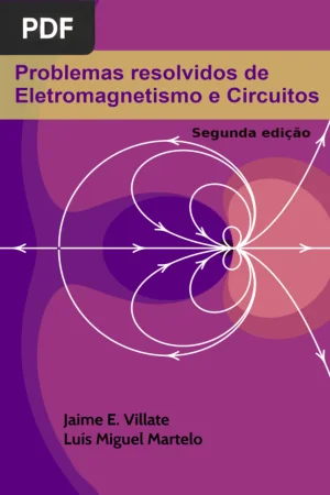Problemas Resolvidos de Eletromagnetismo e Circuitos