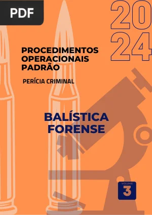Procedimentos Operacionais Padrão: Balística Forense