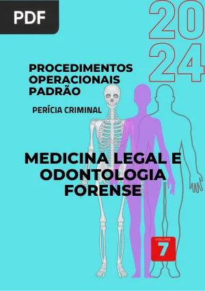 Procedimentos Operacionais Padrão: Medicina Legal e Odontologia Forense