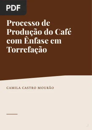 Processo de Produção do Café com Ênfase em Torrefação