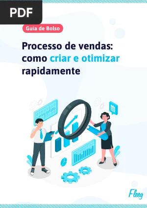 Processo de vendas: como criar e otimizar rapidamente