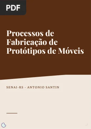 Processos de Fabricação de Protótipos de Móveis