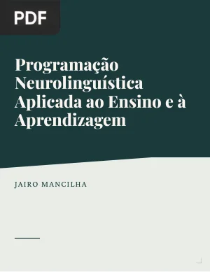 Programação Neurolinguística Aplicada ao Ensino e à Aprendizagem