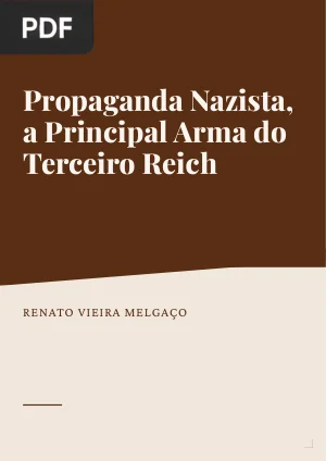 Propaganda Nazista, a Principal Arma do Terceiro Reich