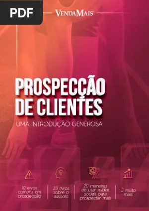 Prospecção de clientes: uma introdução generosa