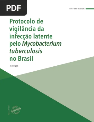 Protocolo de Vigilância da Infecção Latente pelo Mycobacterium tuberculosis no Brasil