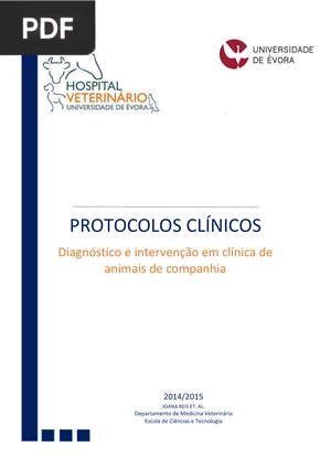 Protocolos Clínicos. Diagnóstico e intervenção em clínica de animais de companhia