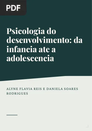 Psicologia do Desenvolvimento: da infância até a adolescência