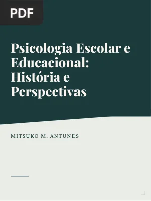 Psicologia Escolar e Educacional: história, compromissos e perspectivas