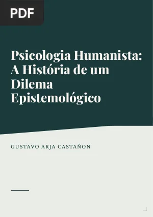Psicologia Humanista: A História de um Dilema Epistemológico