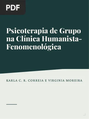 Psicoterapia de Grupo na Clínica Humanista-Fenomenológica