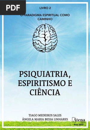 Psiquiatria, espiritismo e ciência - O paradigma espiritual como caminho científico