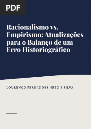 Racionalismo vs. Empirismo: Atualizações para o Balanço de um Erro Historiográfico